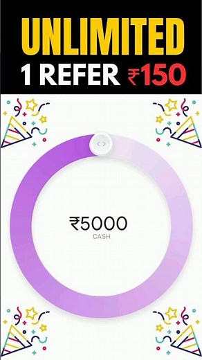 UNLIMITED 🔴 Earn ₹150 Per Refer | Best Refer and Earn App