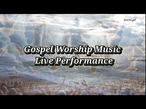 Gospel Worship Music Live Performance