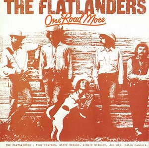 The Flatlanders - One Road More