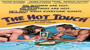 ASA 🎥📽🎬 The Hot Touch (1981) A film directed by Roger Vadim. Stars: Wayne Rogers, Marie-France Pisier,