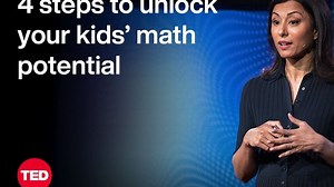 【TED演讲】解锁你孩子数学潜力的 4 个步骤（中英字幕）