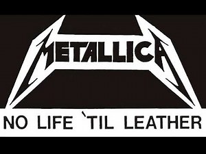 Metallica - No Life 'Til Leather (Full Album Remaster)