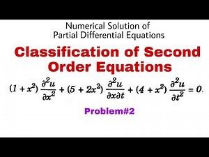 72. Classification of Second Order Equations | Problem#2 | Complete Concept