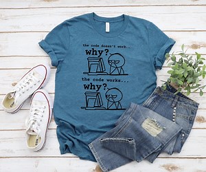 Code Doesn't Work T-shirt: Funny Programmer Gift - Etsy