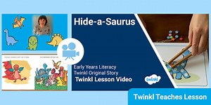 Early Years (Ages 3-5) Storytelling: Hide-a-Saurus Video Lesson