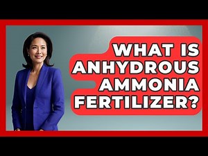 What Is Anhydrous Ammonia Fertilizer? - The World of Agriculture
