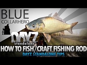 DayZ SA How To Fish / Craft Fishing Rod