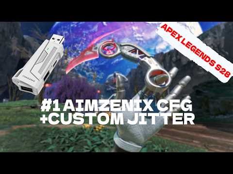 AIMZENIX #1 CFG+CUSTOM JITTER APEX LEGENDS S28 (STILL SAFE)