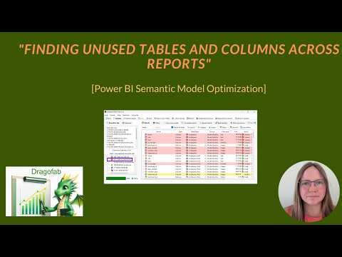 Finding Unused Tables and Columns in a Power BI Semantic Model Across Multiple Reports