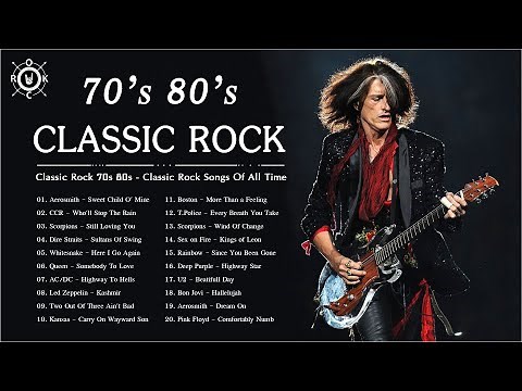 Classic Rock 70s and 80s - Best Classic Rock Songs Ever