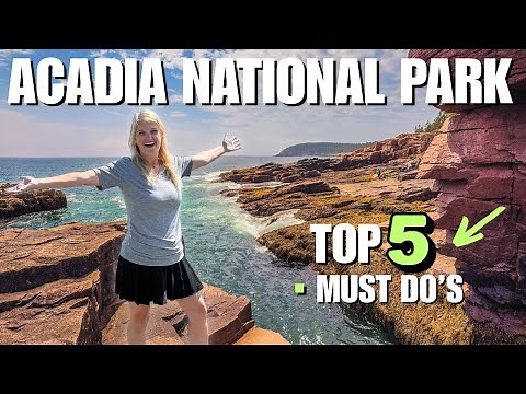 Top 5 Must-Do Activities at Acadia National Park (Complete List)
