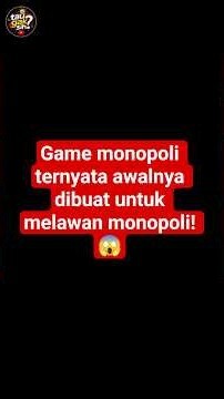 Game monopoli ternyata awalnya dibuat untuk melawan monopoli 😱