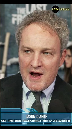 Jason Clarke on the Action of Apple TV+'s The Last Frontier