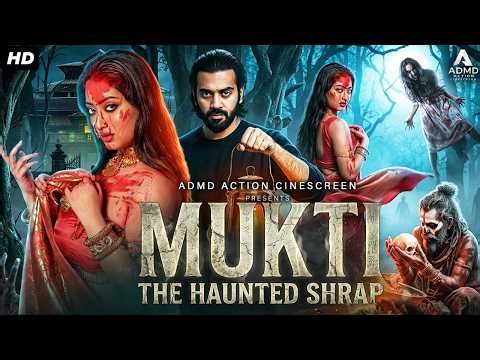 MUKTI THE HAUNTED SHRAP - Hindi Dubbed Full Movie | Ashwin Kakumanu, Raveena Daha | Horror Movie
