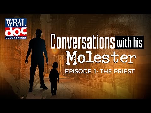 The Horrors of Child Sexual Abuse - A Survivor Tells His Story - WRAL Podcast Episode 1