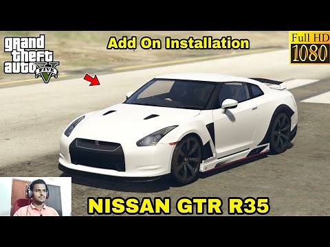 GTA 5 : HOW TO INSTALL NISSAN GTR R35 CAR MOD🔥🔥🔥