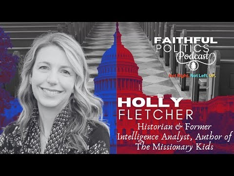 Holly Berkley Fletcher on Missionary Kids, White Evangelicalism, and the Myths of Calling