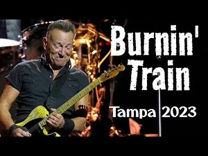 Bruce Springsteen - Burnin' Train (Live Debut - Tampa 2023) HD sound
