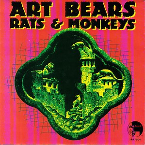 Art Bears - Rats & Monkeys