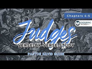 Judges 4-5 Verse-by-Verse - Deborah And Barak