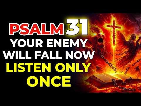Psalm 31 – Every Witchcraft, Evil Power & Curse DESTROYED Today