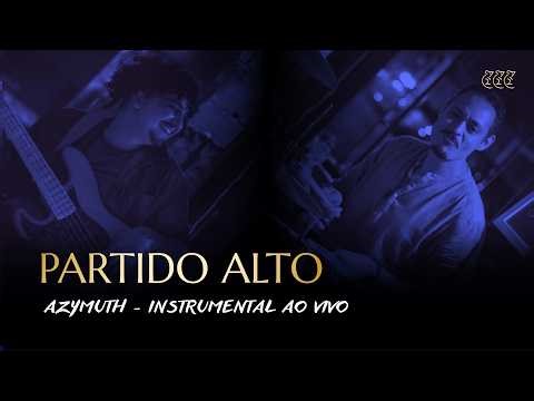 Partido Alto - Azymuth