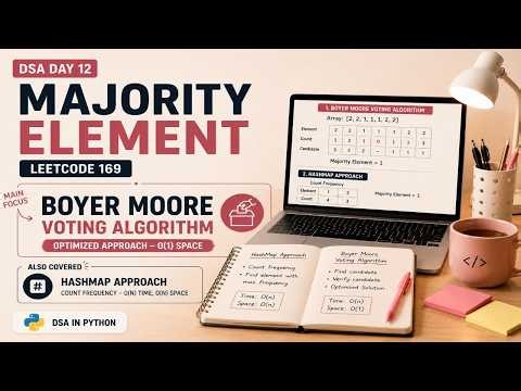 DSA Day 12: Majority Element (LeetCode 169) | HashMap + Boyer Moore Voting Algorithm