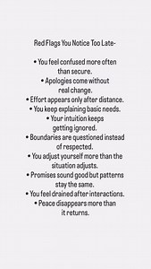 Red Flags You Notice Too Late • You feel confused more often than secure. • Apologies come without real change. • Effort appears only after distance. • You keep explaining basic needs. • Your intuition keeps getting ignored. • Boundaries are questioned instead of respected. • You adjust yourself more than the situation adjusts. • Promises sound good but patterns stay the same. • You feel drained after interactions. • Peace disappears more than it returns. 📚 @secretlifenovel 🎙️ @secretlifepodca