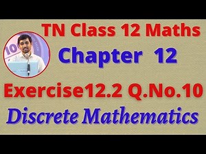 12th Maths Exercise 12.2 Q.No.10 Discrete Mathematics CHAPTER 12 – TN New Syllabus