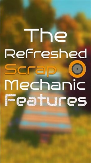 The refreshed Scrap Mechanic features Pt3 #scrapmechanic #update #gaming