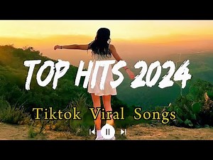 Top Hits Songs 2024 | Viral TikTok Playlist 🔥 Updated Weekly Trending Music 2024