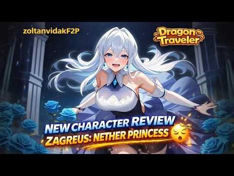 New Character Review Zagreus: Nether Princess - Dragon Traveler
