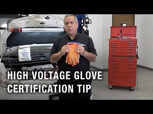 High Voltage Glove Certification Tip | Tech Tip