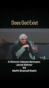 Does God Exist Javed Akhtar Vs Mufti Shamail Nadvi #allahuakbar #islamicshorts #debate #athiesm