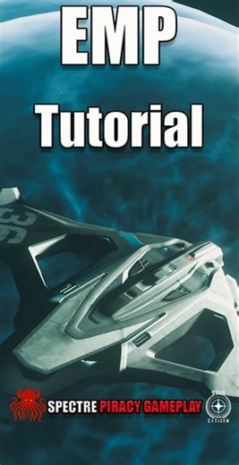 Star Citizen Shorts - EMP Tutorial