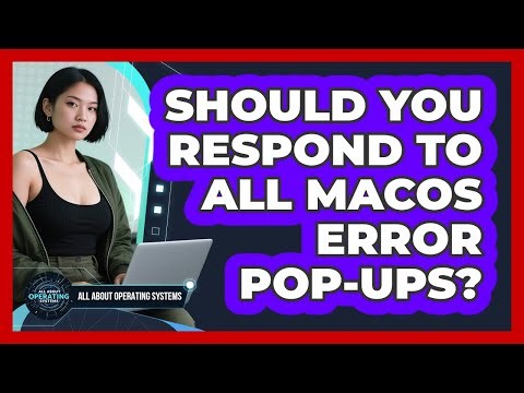 Should You Respond To All macOS Error Pop-ups?