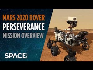 NASA Mars 2020 'Perseverance' rover's mission explained