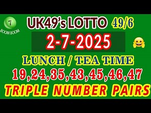 UK 49s Lunch time and Tea time triple pairs prediction I uk 49 teatime predictions for today