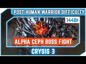 Crysis 3 - Ending - Alpha Ceph Final Boss Fight - Post Human Warrior Difficulty - Ultra 1440p 60 FPS