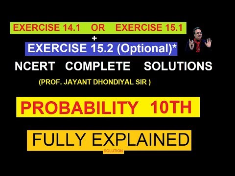 Probability || Exercise 14 .1 or 15.1 + Exercise 15.2 | | NCERT SOLUTIONS || Class 10th Maths