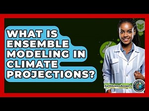 What Is Ensemble Modeling In Climate Projections? - Earth Science Answers