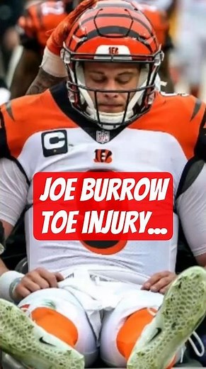 Joe Burrow Injury Update: Bengals QB Out 3 Months After Toe Surgery