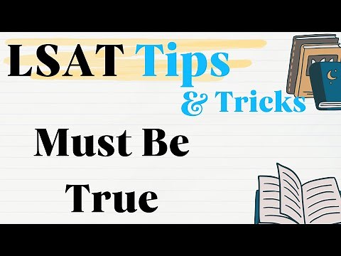LSAT Must Be True Questions Made Easy | Logical Reasoning