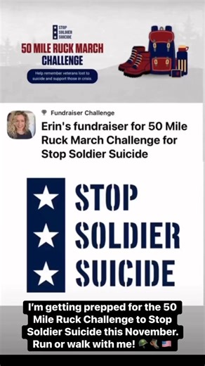 Rucking is the practice of walking, marching, or running while carrying a weighted backpack, also known as a rucksack…a tradition born in the military to build endurance and unity. Join me in making a donation or taking the challenge to ruck 50 miles this November. Under that weight is a small reminder of what our service members have carried…physically, mentally, and emotionally in the name of freedom. All funds raised go directly to suicide prevention and mental health care through Stop Soldie