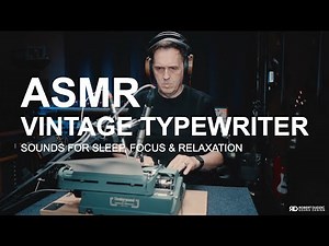ASMR VINTAGE TYPEWRITER SOUNDS FOR SLEEP AND RELAXATION