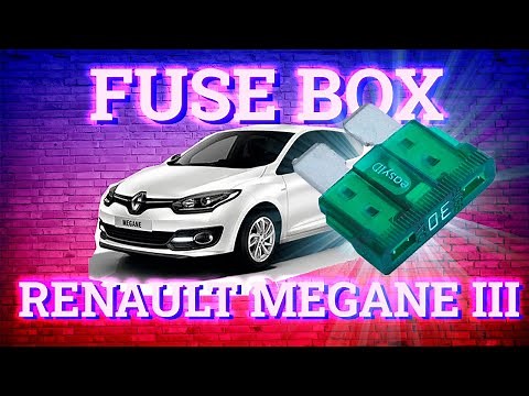 Renault Megane III (2008-2015) fuse box diagram