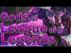 The Gods of League of Legends (Lore)