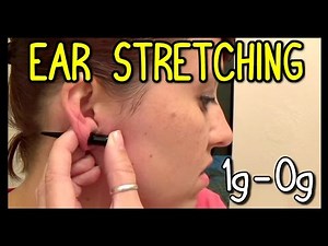 Ear Stretching First Time 1G to 0G 📍 How To With Kristin