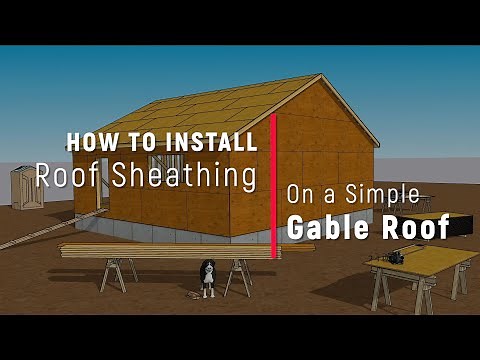 Sheathing A Gable Roof