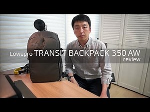 인생 카메라 백팩 로우프로 트랜짓 350AW 리뷰 lowepro transit backpack 350AW